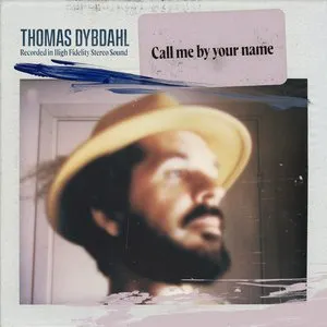 Pochette de Call Me by Your Name de Thomas Dybdahl