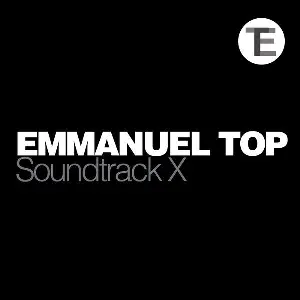 Pochette de Soundtrack X de Emmanuel Top