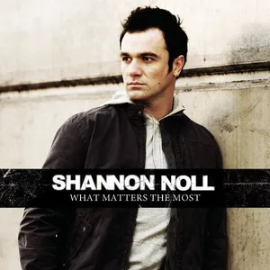 Pochette de What Matters the Most de Shannon Noll