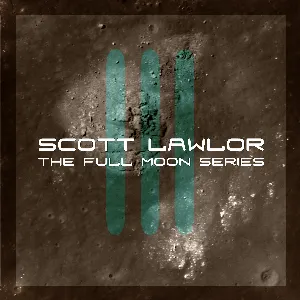 Pochette de The Full Moon Series, Volume 03 - March The Full Worm Moon de Scott Lawlor