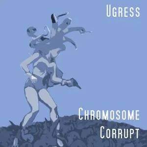 Pochette de Chromosome Corrupt de Ugress