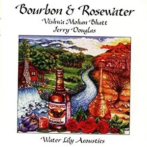 Pochette de Bourbon & Rosewater de Edgar Meyer - Vishwa Mohan Bhatt