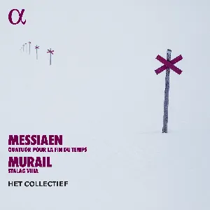Pochette Messiaen: Quatuor pour la fin du temps / Murail: Stalag VIIIa