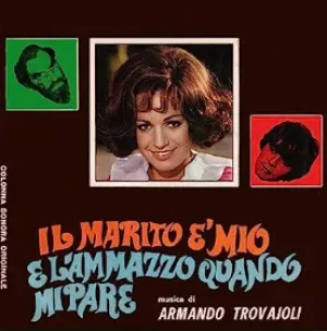 Pochette de Il Marito è mio e l'ammazzo quando mi pare de Armando Trovajoli