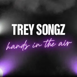 Pochette de Hands in the Air de Trey Songz