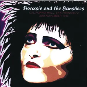 Pochette de 1980-11-26, California Hall, San Francisco, CA (Remastered, Live On Broadcasting) de Siouxsie and the Banshees