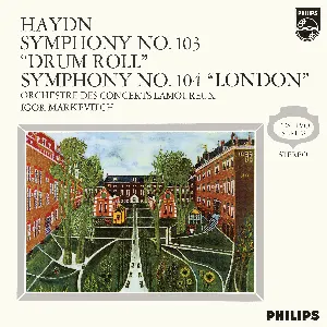 Pochette de Symphony no. 103 “Drum Roll” / Symphony no. 104 “London” de Igor Markevitch - Orchestre Lamoureux - Joseph Haydn