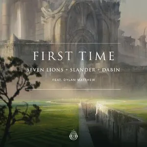 Pochette de First Time de Dabin - Seven Lions - SLANDER