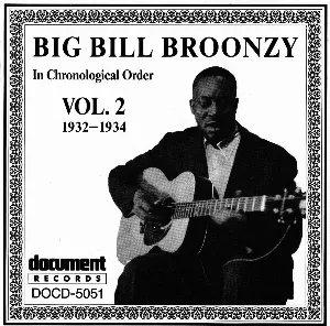 Pochette de 1927-1935 Recordings in Chronological Order, Volume 2: 9 February 1932 to 18 October 1934 de Big Bill Broonzy
