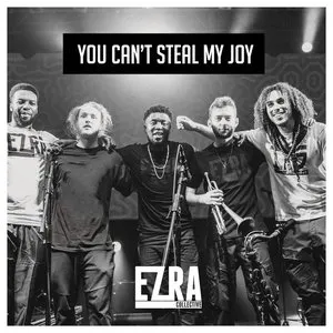 Pochette de You Can’t Steal My Joy de Ezra Collective