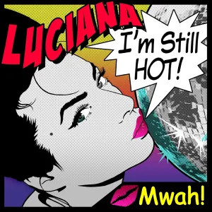 Pochette de I’m Still Hot de Luciana