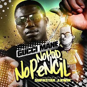 Pochette de No Pad No Pencil de Gucci Mane