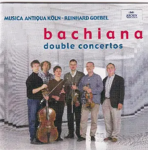 Pochette de Bachiana: Double Concertos de Musica Antiqua Köln - Reinhard Goebel