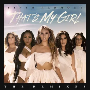 Pochette That's My Girl: The Remixes