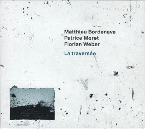 Pochette de La Traversée de Matthieu Bordenave