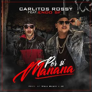 Pochette de Por si mañana de Carlitos Rossy
