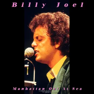 Pochette de Manhattan Out At Sea (Live 1977) de Billy Joel