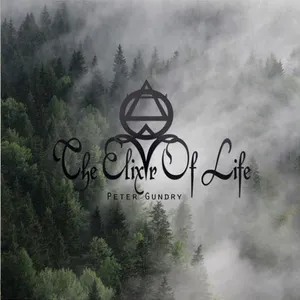 Pochette de The Elixir of Life de Peter Gundry