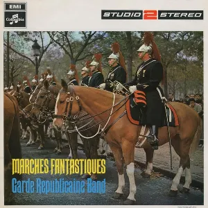 Pochette de Marches Fantastiques de Musique de la Garde républicaine