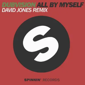 Pochette de All By Myself (David Jones Remix) de DubVision