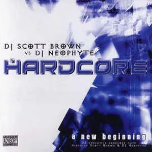 Pochette de Hardcore - A New Beginning de Neophyte - Scott Brown