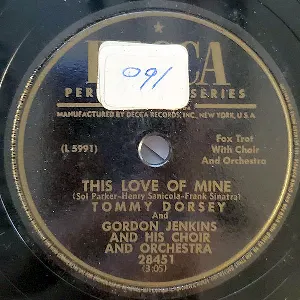 Pochette de This Love of Mine / Yours Is My Heart Alone de Gordon Jenkins & His Orchestra - Tommy Dorsey