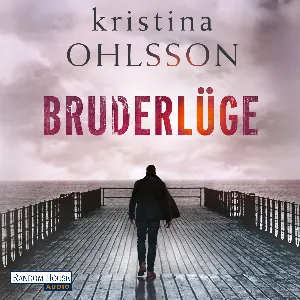 Pochette de Bruderlüge de Kristina Ohlsson - Uve Teschner