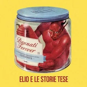 Pochette de Dannati forever de Elio e le Storie Tese