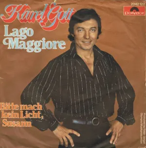 Pochette de Lago Maggiore / Bitte mach kein Licht, Susann de Karel Gott
