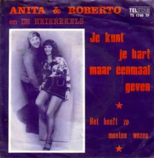 Pochette de Je kunt je hart maar eenmaal geven / Het heeft zo moeten wezen de De Heikrekels