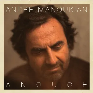 Pochette de Anouch de André Manoukian