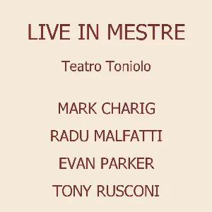 Pochette de Live in Mestre at Teatro Toniolo de Evan Parker