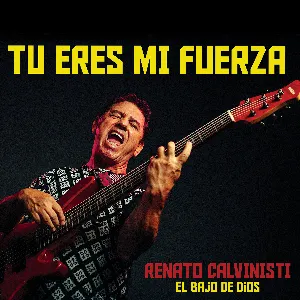 Pochette de Tú eres mi fuerza de Renato Calvinisti