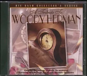 Pochette de A Tribute To Woody Herman: Big Band Collector's Series de Woody Herman