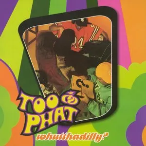 Pochette de Whutthadilly? de Too Phat