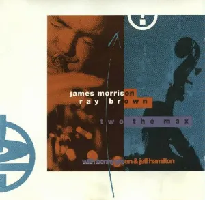 Pochette de Two the Max de James Morrison - Ray Brown