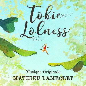 Pochette de Tobie Lolness: Original Series Soundtrack de Mathieu Lamboley