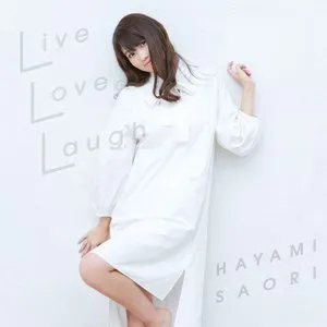 Pochette de Live Love Laugh de Saori Hayami