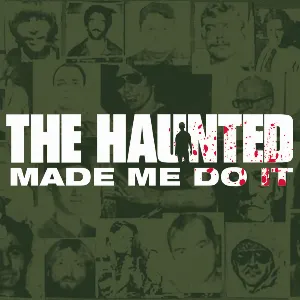 Pochette de Made Me Do It de The Haunted