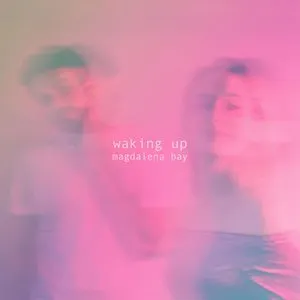 Pochette de Waking Up de Magdalena Bay