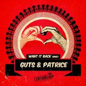 Pochette de Want It Back (L'Entourloop & Troy Berkley Remix) de L’Entourloop - Troy Berkley - Guts