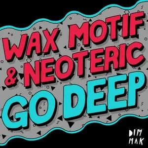 Pochette de Go Deep de Wax Motif