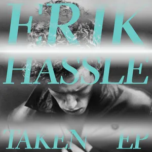 Pochette de Taken EP de Erik Hassle