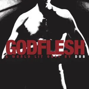 Pochette de A World Lit Only by Dub de Godflesh