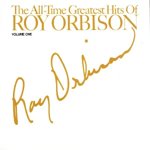Pochette The All-Time Greatest Hits of Roy Orbison, Volume 1