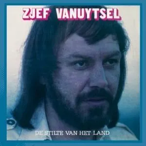 Pochette de De stilte van het land de Zjef Vanuytsel