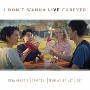 Pochette de I Don't Wanna Live Forever (Acoustic) de Sam Tsui - Kina Grannis - Kurt Hugo Schneider - Madilyn Bailey