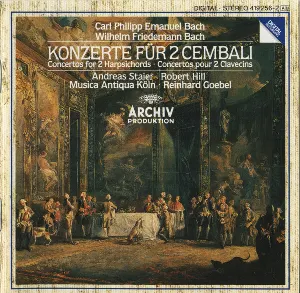 Pochette de Konzerte für 2 Cembali de Robert Hill - Andreas Staier - Musica Antiqua Köln - Reinhard Goebel - Wilhelm Friedemann Bach - Carl Philipp Emanuel Bach