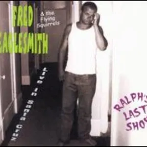 Pochette de Ralph's Last Show de Fred Eaglesmith