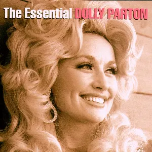 Pochette The Essential Dolly Parton, Vol. One: I Will Always Love You